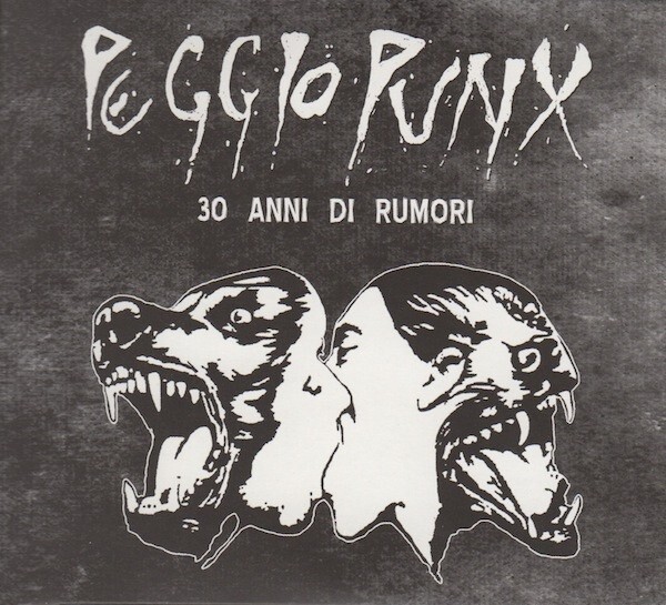 Peggio Punx – “Discography” (Cofanetto 2CD – SOA Records 2005)