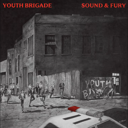 Youth Brigade – “Sound & Fury” (LP – B.Y.O. 1983)